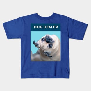 Hug Dealer (upside down Pug) Kids T-Shirt